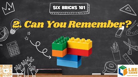 Six Bricks 101 2 Can You Remember YouTube