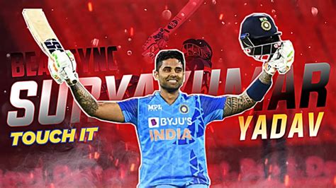 Suryakumar Yadav X Touch It Sky Surya Beat Sync Sky Is The