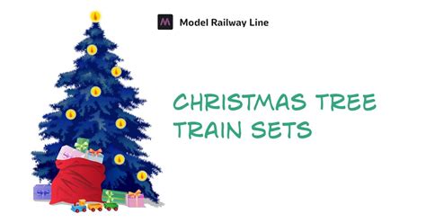A Guide To Train Sets For Under The Christmas Tree