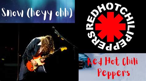 Snow Hey Oh By Red Hot Chili Peppers Guitar Cover YouTube