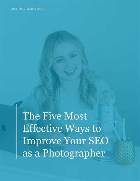 The 5 Most Effective Ways To Improve Your Seo As A Photographer