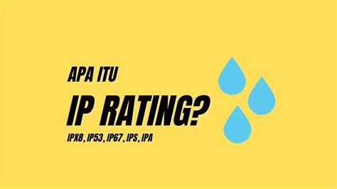 ip rating dijelaskan   ip ip ipx ips ipa youtube