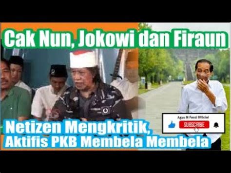 Cak Nun Jokowi Fir Aun Dan Qorun Virall Dihujat Netizen Dibela