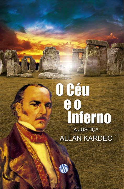 Livro Ceu E Inferno - O Céu e o Inferno. A Justiça PDF Allan Kardec