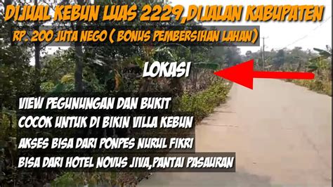 Dijual Cepat Lahan Bagus Untuk Villa Luas 2229 Nempel Jalan Besar