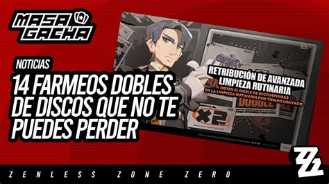 Evento Con Farmeo Doble De Discos Zenless Zone Zero Zzz Youtube