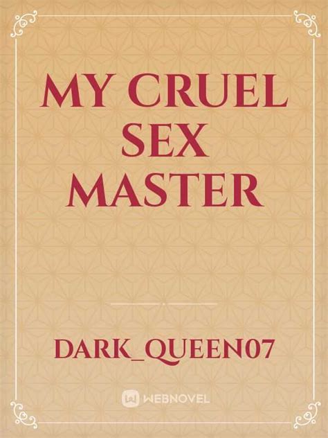 My Cruel Sex Master Novel A My Cruel Sex Master Story Read For Free