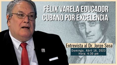 Cuba y su historia Félix Varela educador cubano por excelencia