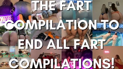 Watch The FART COMPILATION To End ALL FART COMPILATIONS Porn Video NudeSpree