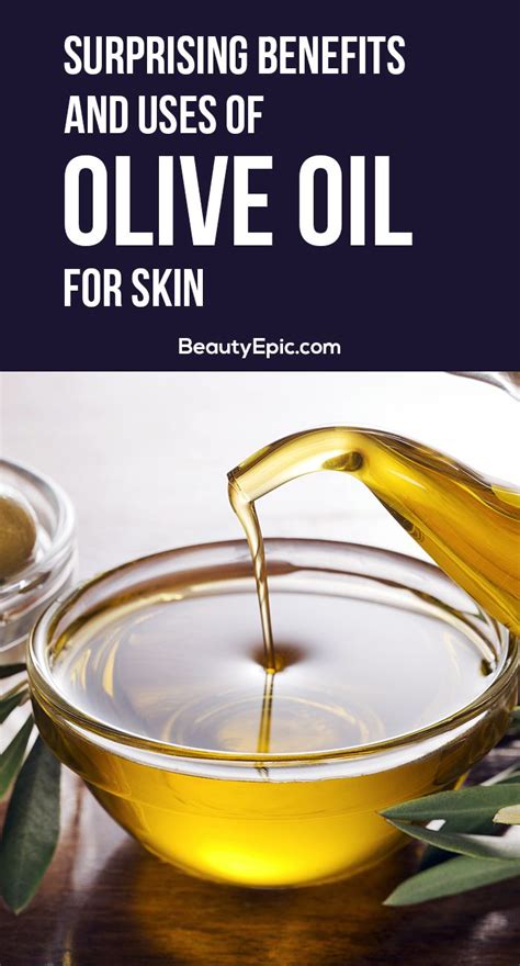 Olive Oil Benefits For Your Skin Olive Oil Benefits Olive Oil Skin