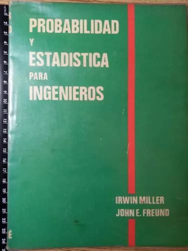 Probabilidad Y Estadistica Para Ingenieros Irwin Miller Mercadolibre