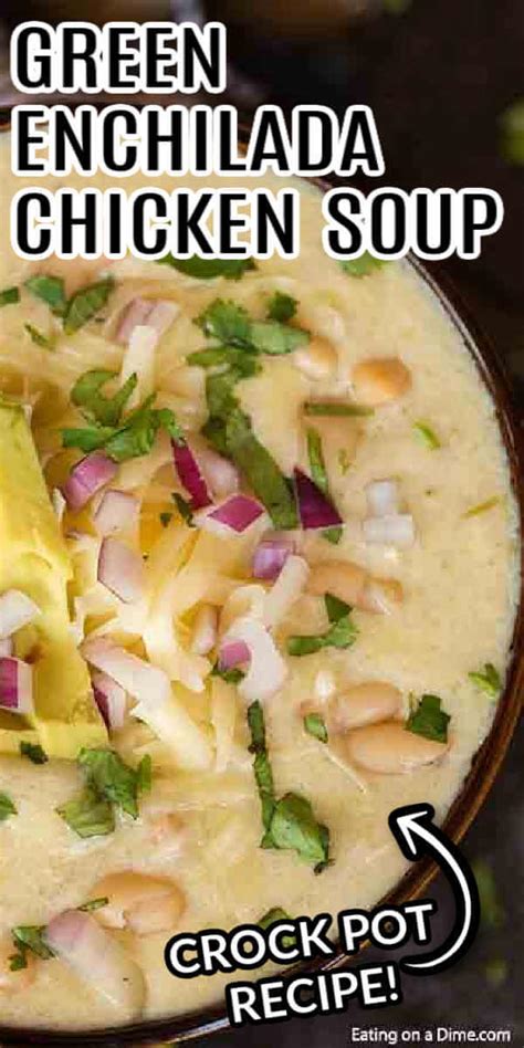 Crock Pot Green Enchilada Chicken Soup Easy Slow Cooker Recipe