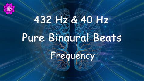 432 HZ PURE BINAURAL BEATS FREQUENCY BRAIN HEALING AND BOOSTER MUSIC