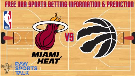 Miami Heat Vs Toronto Raptors 102422 Free Nba Sports Betting Info