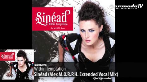 Within Temptation Sinead Alex M O R P H Extended Vocal Mix Youtube