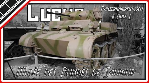 The German Light Tank Panzer II Ausf L Luchs Of Saumur Tank Museum