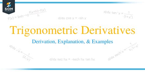 trigonometric derivatives derivation explanation  examples