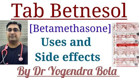 Tab Betnesol Betamethasone Betnelan Ke Uses Side Effects