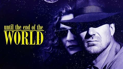 Until The End Of The World Movie Where To Watch