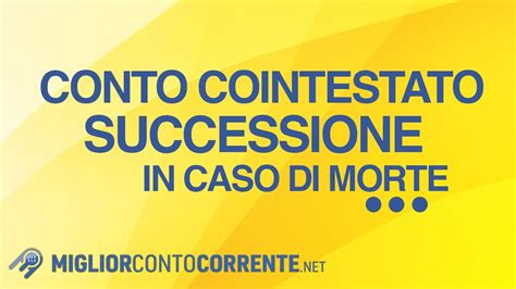 Conto Corrente Cointestato Successione In Caso Morte Youtube