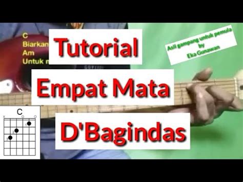 Kunci Gitar Empat Mata D Bagindas Tutorial Chord Gitar By Eka