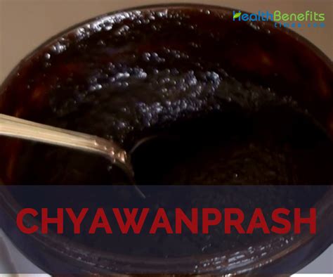 Health Benefits Of Chyawanprash Health Benefits