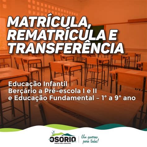 Prefeitura Divulga Datas Para Matrículas Rematrículas E Transferências