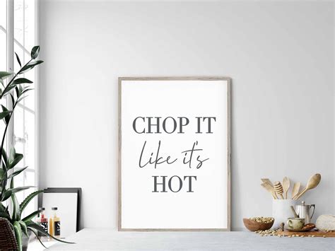 Kitchen Print Chop It Like It S Hot Funny Kitchen Print Etsy Uk