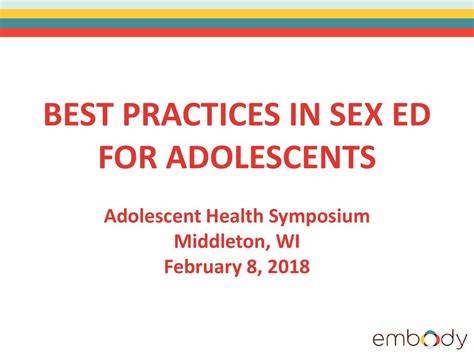 Best Practices In Sex Ed For Adolescents Adolescent Health Symposium