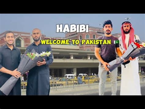 habibi   pakistan andleeb bhai umrah se wapis aa gye