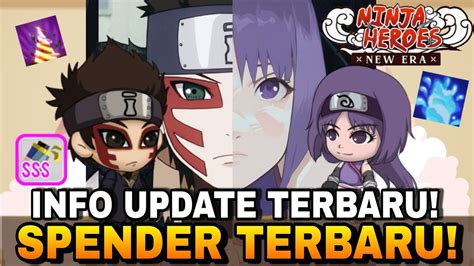 Update Spender Bulan Juli Ninja Heroes New Era Bahas Semua Update