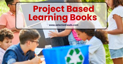 8 Good Project Based Learning Books For Teachers - Selected Reads