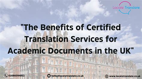 Benefits Of Certified Translation Services For Academic Documents