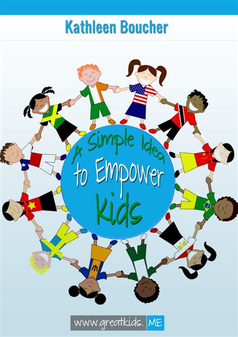 A Simple Idea To Empower Kids By Kathleen Boucher Review The