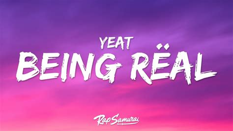 Yeat If We Being Rëal Lyrics YouTube