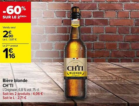 Promo Bière Blonde Ch ti chez Carrefour Contact iCatalogue fr