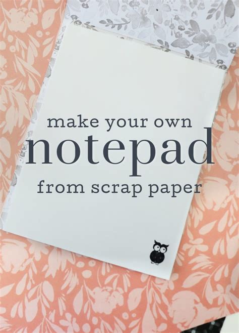 Easy Diy Notepad Using Scrap Paper Creative Ramblings