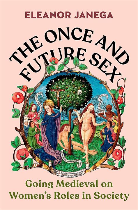 Eleanor Janega’s “once And Future Sex” By Cory Doctorow Medium