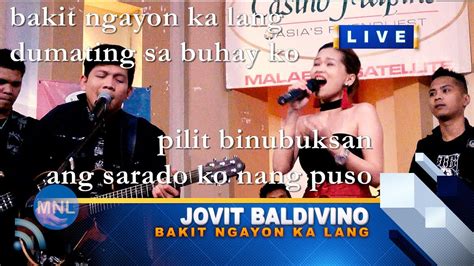 Lyrics Bakit Ngayon Ka Lang Ogie Alcasid Jovit Baldivino Momentum