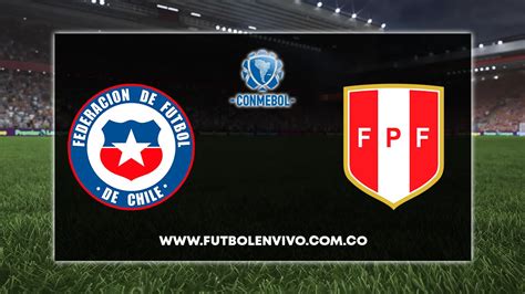 Chile vs Perú EN VIVO ONLINE hoy por Eliminatorias sudamericanas