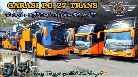 Main Ke Garasi Inspired 27 Trans Malang Intip Jetbus 5 SHD Single