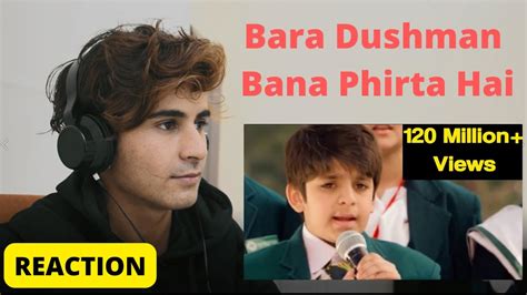 Pakistani Reaction On Bara Dushman Bana Phirta Hai Azaan Ali Aps