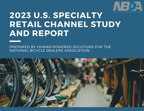 Specialty Bicycle Retail Study 2023 - National Bicycle Dealers Association