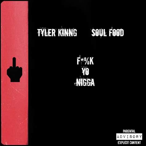 Tyler Kinng Fuck Yo Nigga Lyrics Genius Lyrics