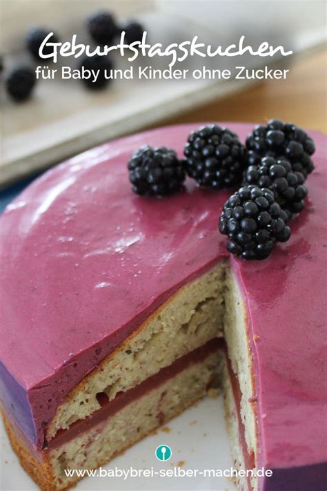 Geburtstagskuchen Zum Geburtstag F R Babys Ohne Zucker Aber Mit