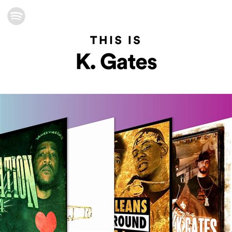 This Is K Gates Spotify Playlist