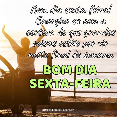 Mensagem De Bom Dia Sexta Feira Motivacional