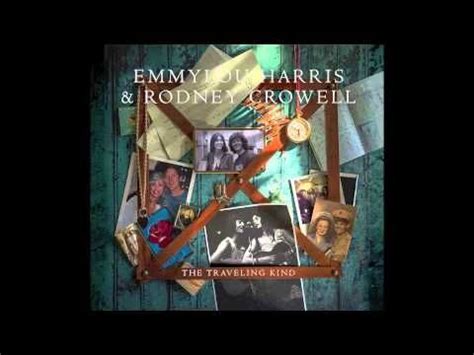 Emmylou Harris Rodney Crowell The Traveling Kind