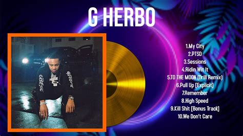 Greatest Hits G Herbo Full Album 2024 ~ Top Artists To Listen 2024 Youtube