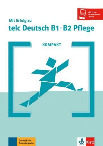 Kompakt Mit Erfolg zu telc Deutsch B1-B2 Pflege - купить с доставкой по ...